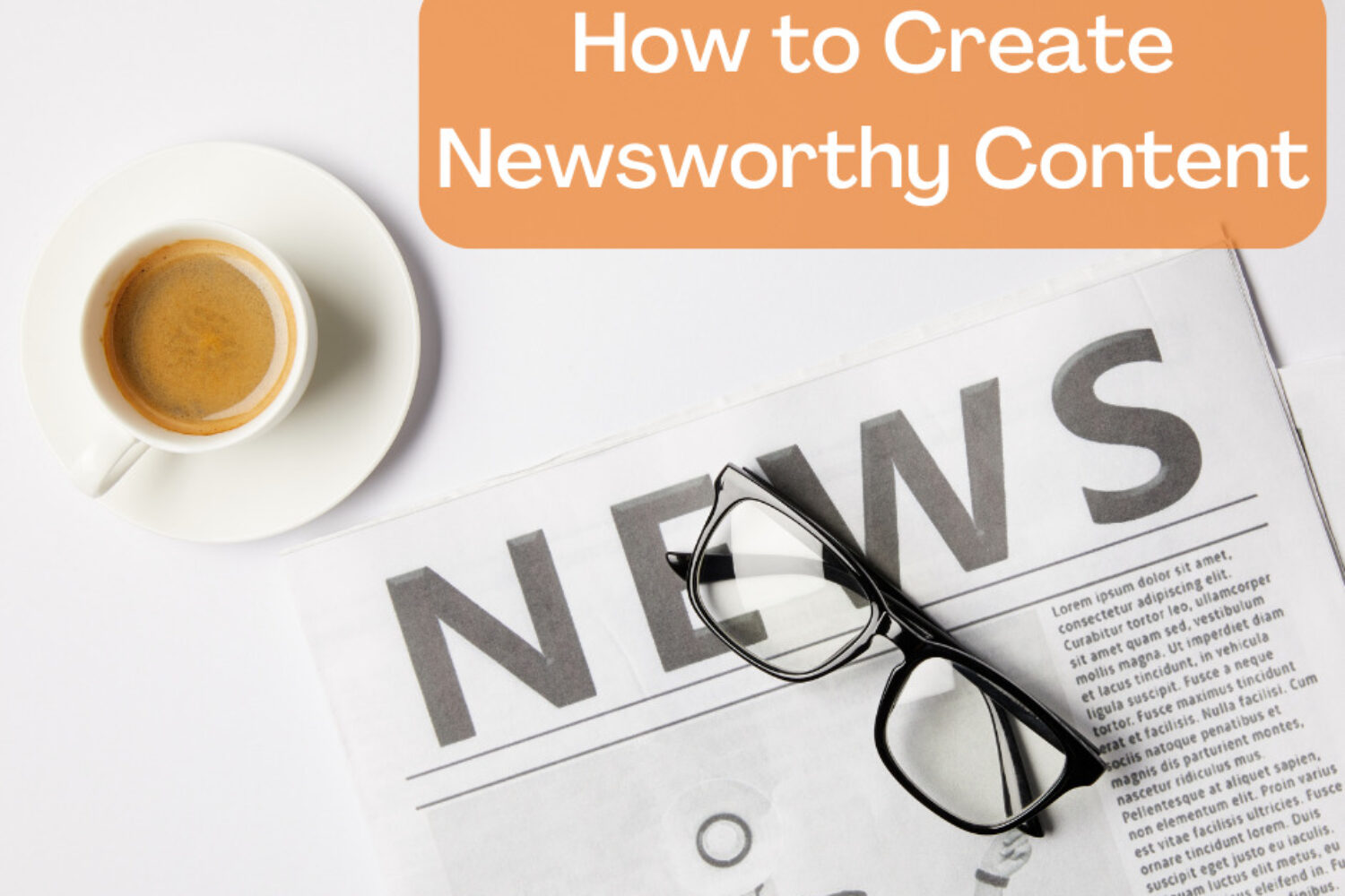 how-to-create-newsworthy-content-playbook-public-relations